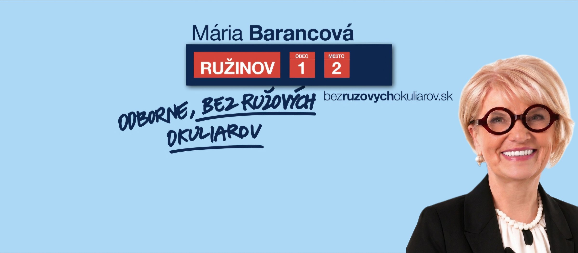 Mária Barancová. Kandidátka na poslankyňu, Ružinov – Obec 1, Mesto 2. Odborne, bez ružových okuliarov. bezruzovychokuliarov.sk
